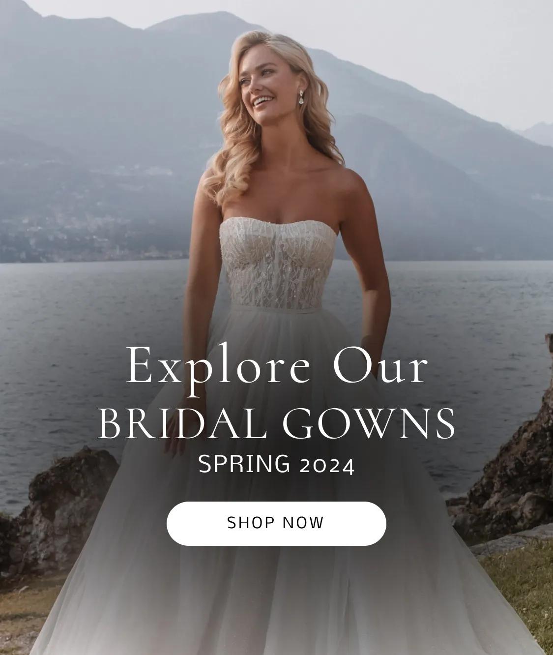 Mobile Explore Our Bridal Gowns Spring 2024 Banner